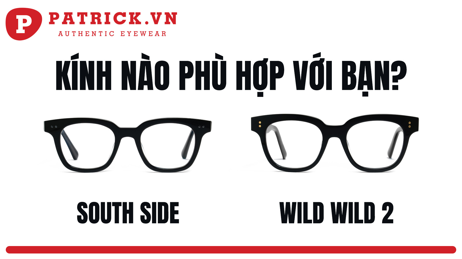 Kính Gentle Monster South Side và Wild Wild 2 khác nhau thế nào?