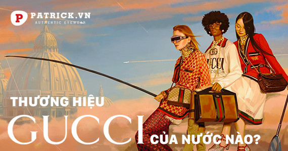 Thương hiệu Gucci của nước nào?