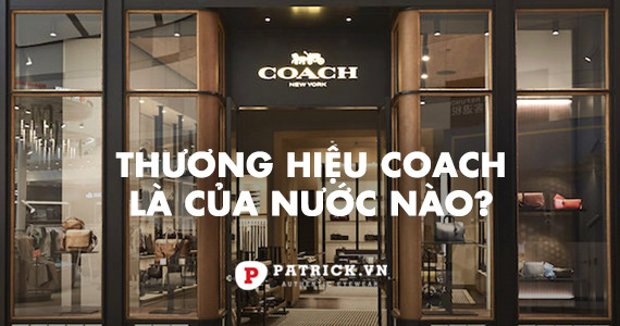 Thương hiệu Coach của nước nào