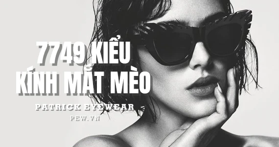 Kính mắt mèo: Những sự thật thú vị