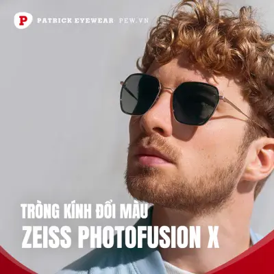 Tròng Zeiss Photofusion X đổi màu siêu tốc nhanh nhất 2024