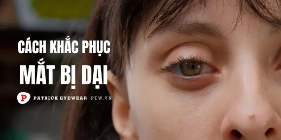 Mắt bị dại là gì? Nguyên nhân và cách điều trị