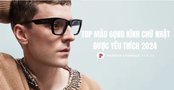 5+ Mẫu gọng kính chữ nhật bán chạy nhất 2025