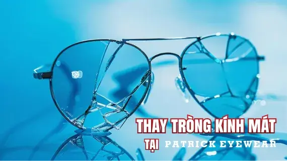 thay tròng kính mát cao cấp