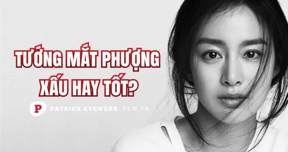 Mắt phượng là mắt như thế nào, có ý nghĩa gì?