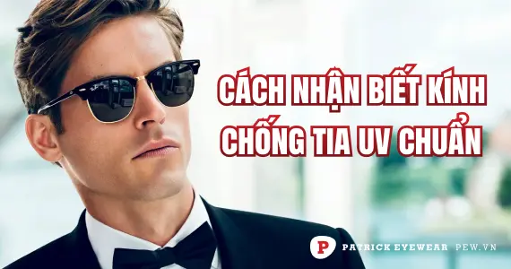 Cách chọn kính râm chống tia UV chuẩn