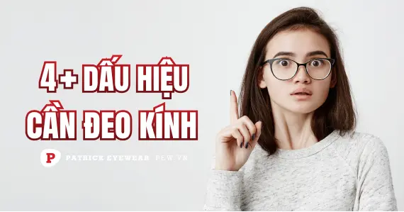 Những dấu hiệu cần đeo kính