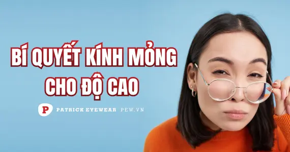 Cách làm kính mỏng hơn với độ cao