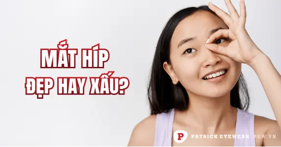 Mắt híp là mắt như thế nào, đẹp hay xấu?