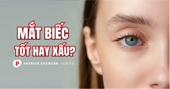 Mắt biếc là mắt như thế nào, tốt hay xấu?
