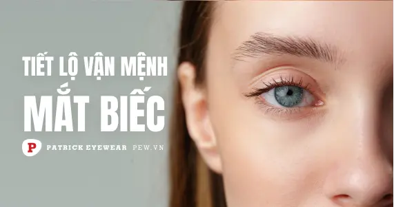 Mắt biếc là mắt như thế nào, tốt hay xấu?